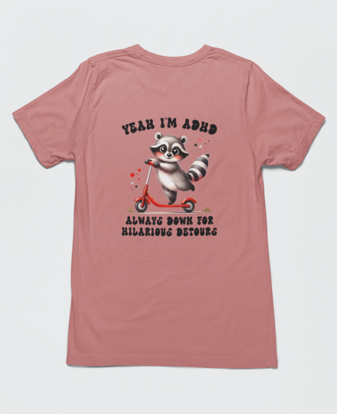 Yeah I'm ADHD T-Shirt For Women