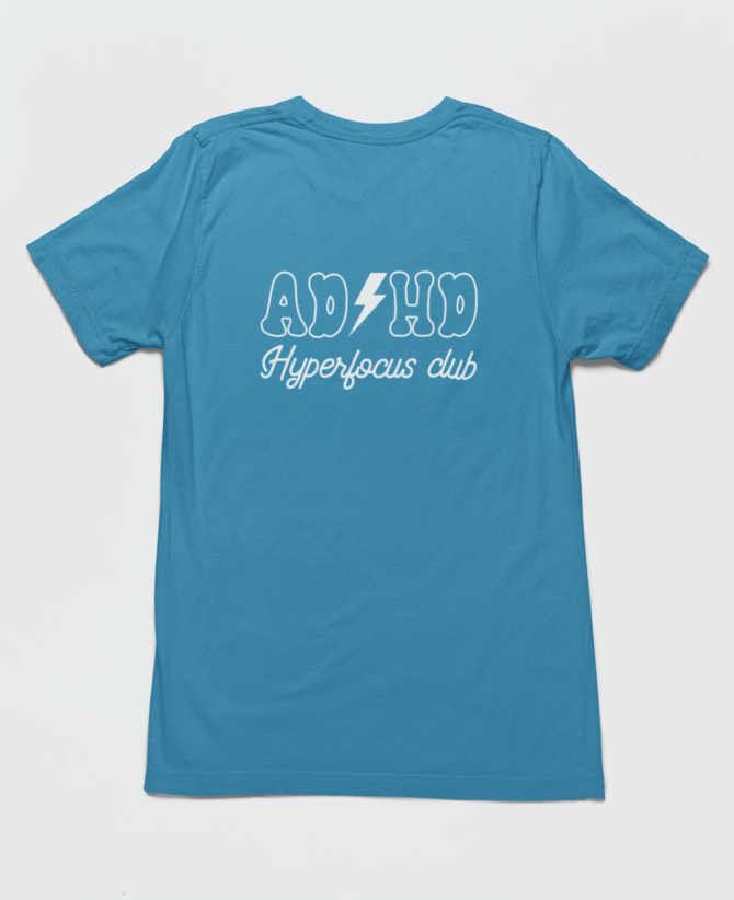 ADHD Hyperfocus Club T Shirt For Men