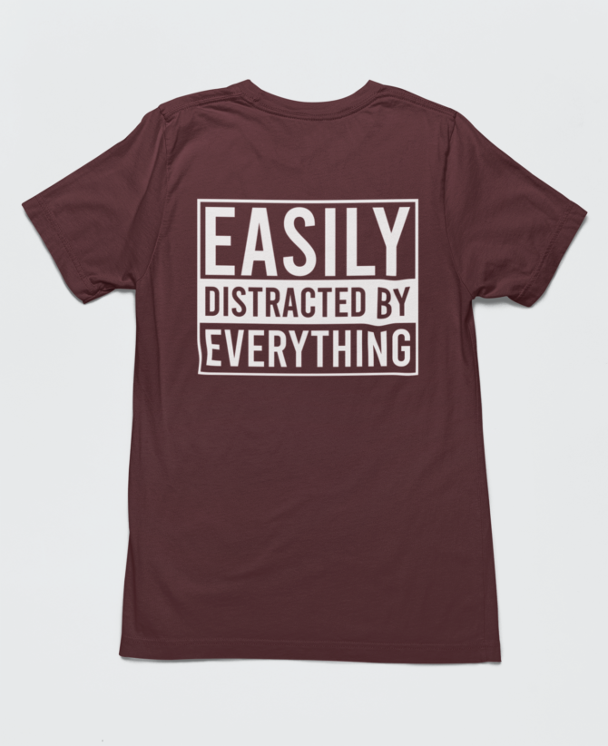 Adhd Easily Distracted By Everything T Shirt For Men