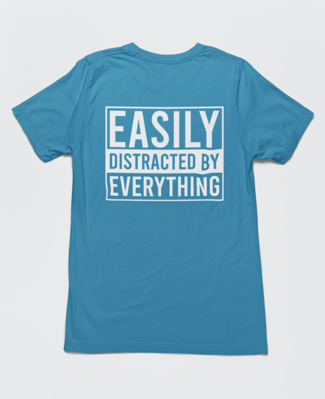 Adhd Easily Distracted By Everything T Shirt For Men