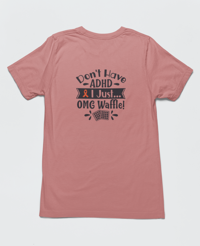 Don't Have ADHD T-Shirt For Women