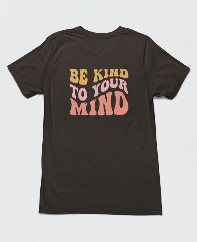 ADHD Be Kind To Your Mind T Shirt For Men