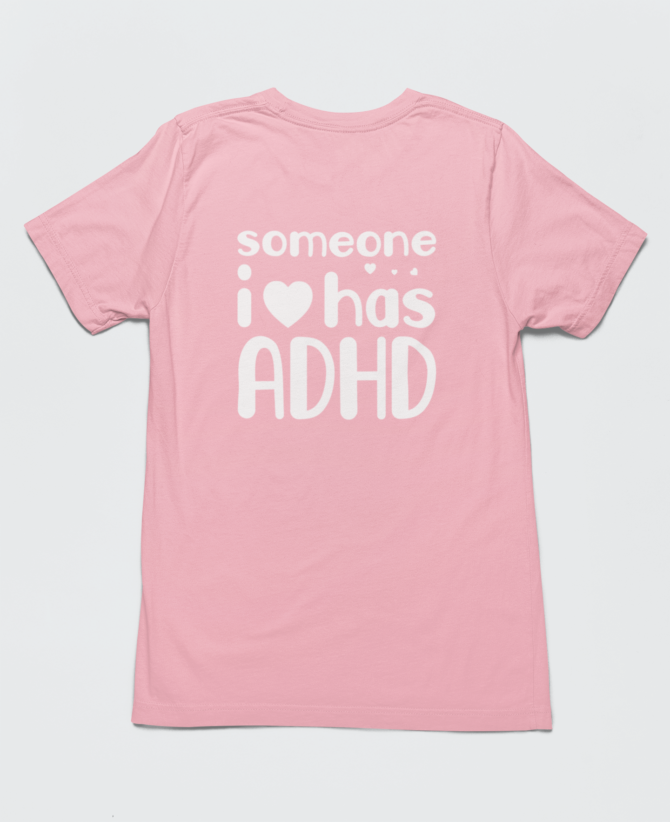 Someone I love Has Adhd T Shirt For Men