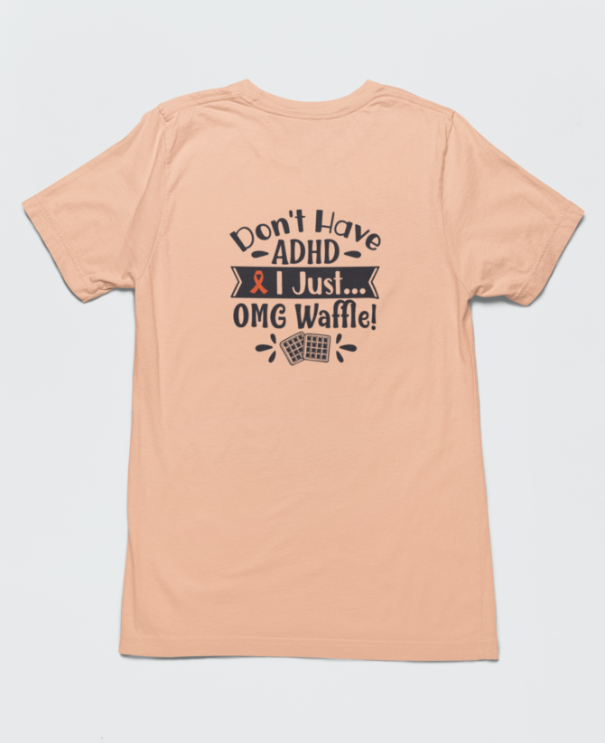 Don't Have ADHD T-Shirt For Women