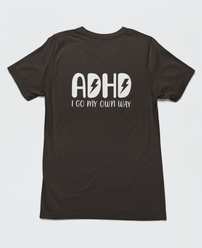 ADHD I Go My Own Way T Shirt For Men