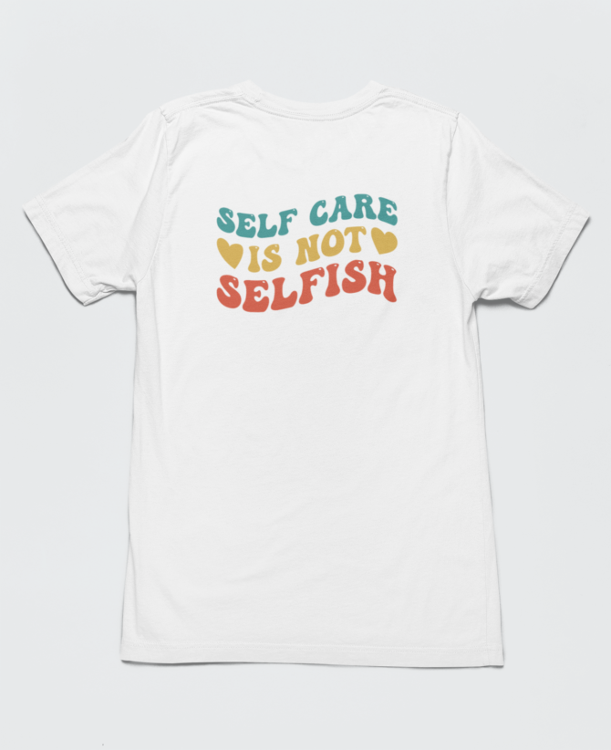 Adhd Self Care Is Not Selfish T Shirt For Men