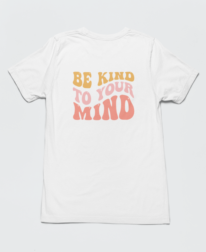 ADHD Be Kind To Your Mind T Shirt For Men