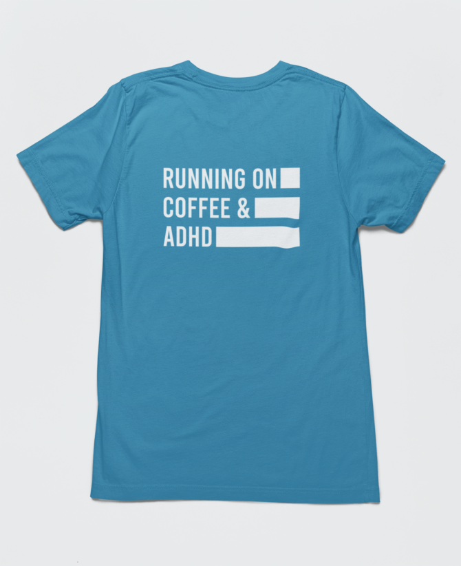 Running On Coffee & ADHD T Shirt For Men