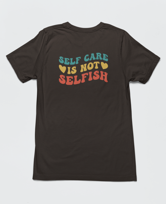 Adhd Self Care Is Not Selfish T Shirt For Men