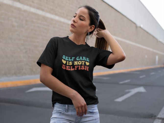 Adhd Self Care Is Not Selfish T Shirt For Women