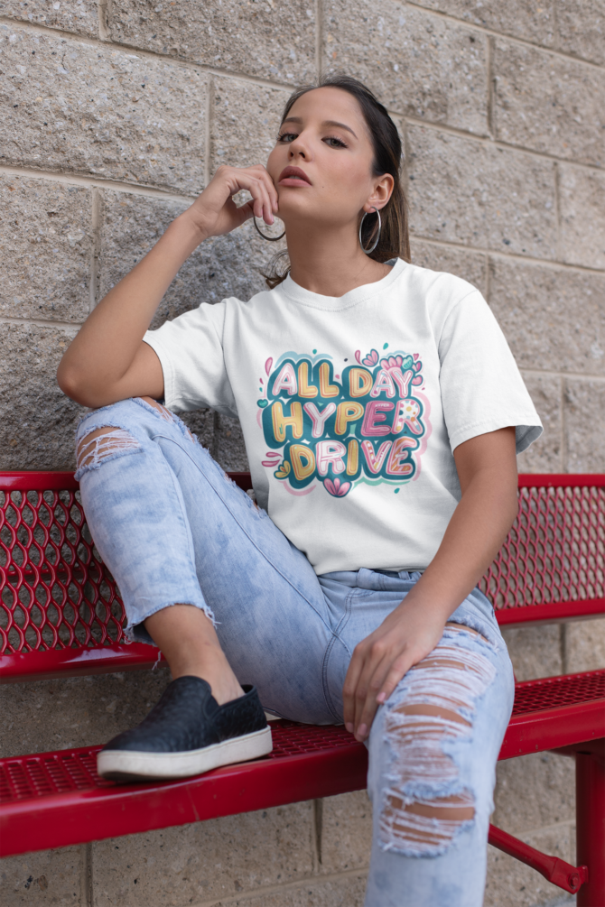 All Day Hyper Drive ADHD T Shirt For Women