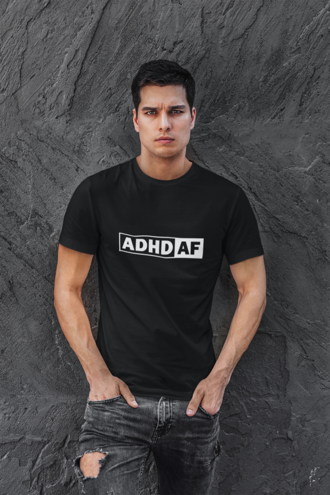 ADHD AF T Shirt For Men