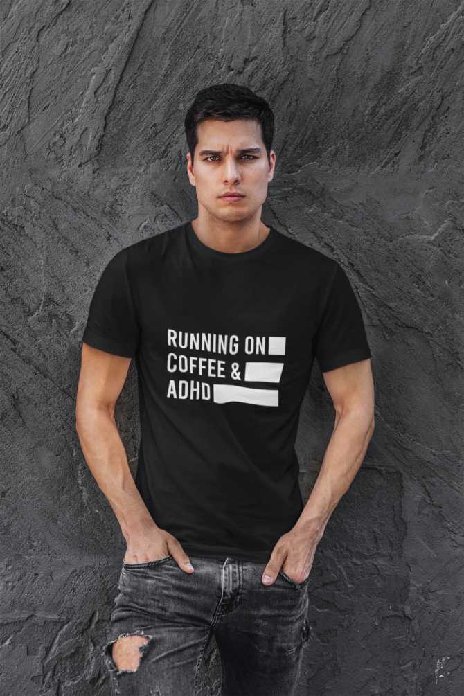 Running On Coffee & ADHD T Shirt For Men