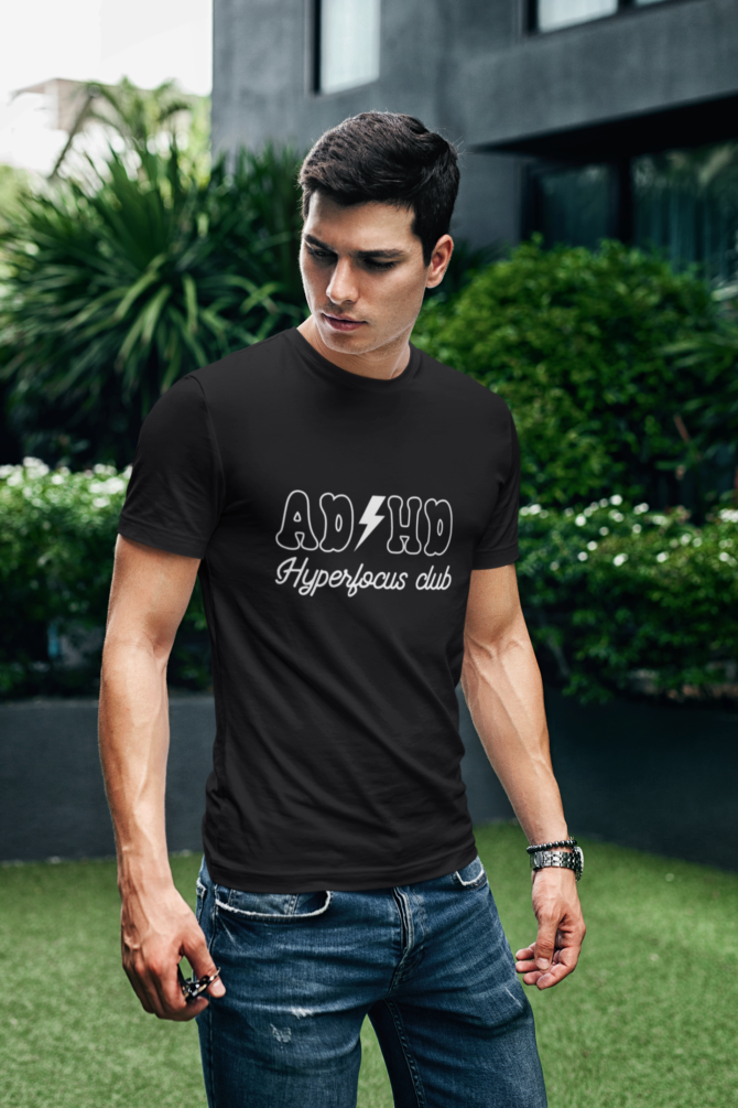 ADHD Hyperfocus Club T Shirt For Men