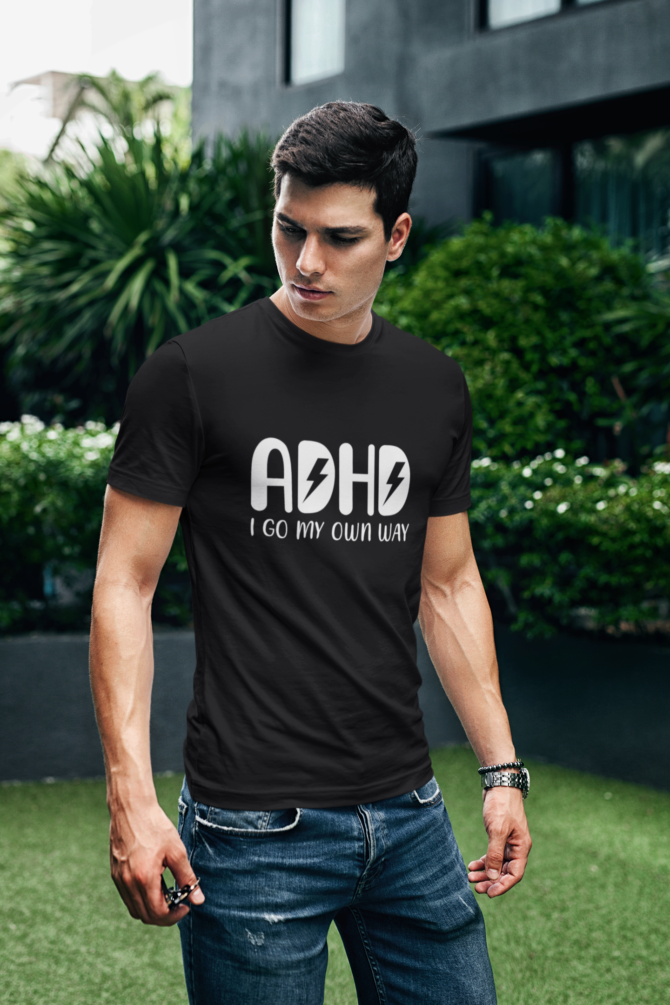 ADHD I Go My Own Way T Shirt For Men