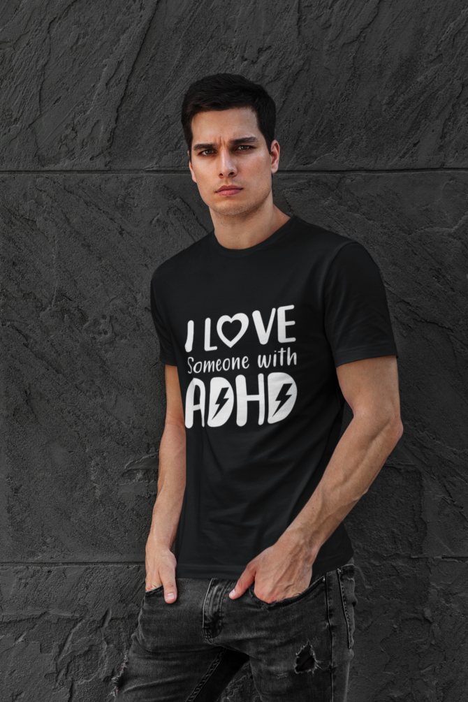 I Love Someone With ADHD T Shirt For Men