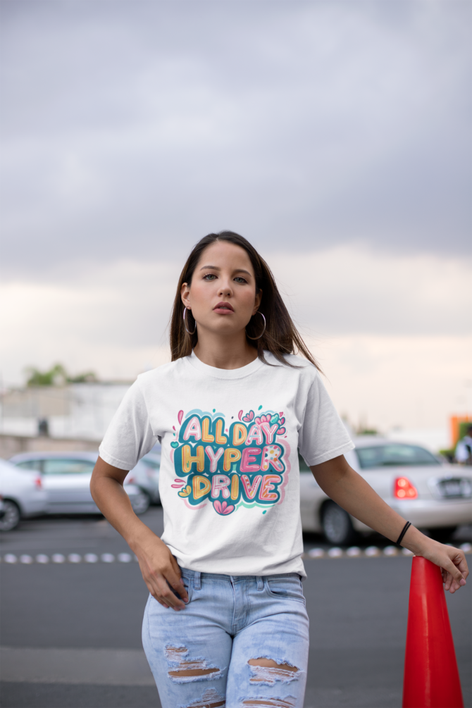 All Day Hyper Drive ADHD T Shirt For Women